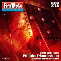 Cover - Michael Marcus Thurner - Perry Rhodan - Erstauflage 2789 - Plothalos Trümmerwelten