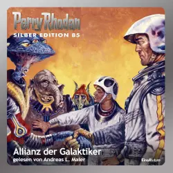 Cover - Hans Kneifel - Perry Rhodan - Silber Edition 85 - Allianz der Galaktiker