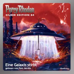 Cover - Ernst Vlcek - Perry Rhodan - Silber Edition 84 - Eine Galaxis stirbt