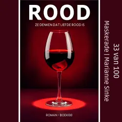 Cover - Marianne Sinke - BOEK100 - Ze denken dat liefde rood is - Deel 33 - Maskerade