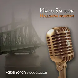 Cover - Márai Sándor - Hallgatni akartam