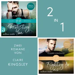Cover - Claire Kingsley - Protecting You & Fighting for Us