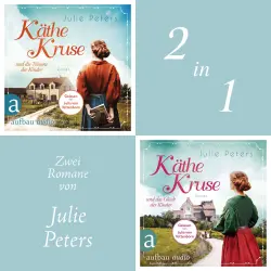 Cover - Julie Peters - Käthe Kruse und die Träume der Kinder & Käthe Kruse und das Glück der Kinder