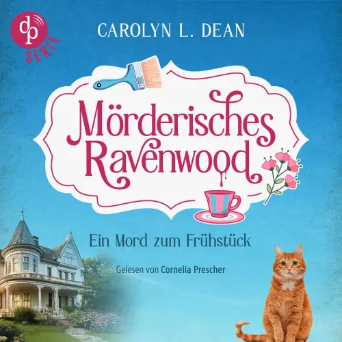 Cover - Carolyn L. Dean - Mörderisches Ravenwood - Band 1 - Ein Mord zum Frühstück | Ein humorvolles Cosy Crime Hörbuch in einem gemütlichen Hotel voller Geheimnisse
