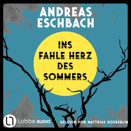 Cover - Andreas Eschbach - Ins fahle Herz des Sommers