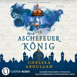 Cover - Chelsea Abdullah - The Sandsea Chronicles - Teil 2 - Der Aschefeuerkönig