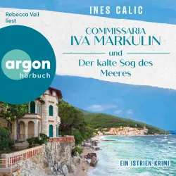 Cover - Ines Calic - Istrien-Krimi-Reihe - Band 2 - Commissaria Iva Markulin und Der kalte Sog des Meeres - Ein Istrien-Krimi
