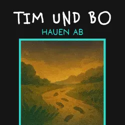 Cover - Burkhard Hanke - Tim und Bo - Band 5 - Hauen ab