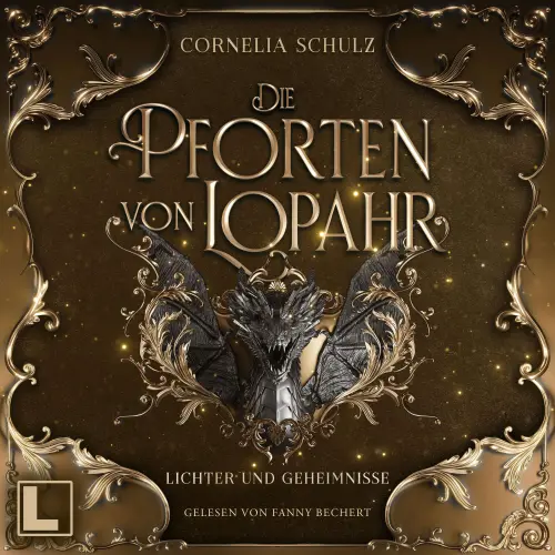 Cover - Cornelia Schulz - Die Pforten von Lopahr - Band 2 - Lichter und Geheimnisse