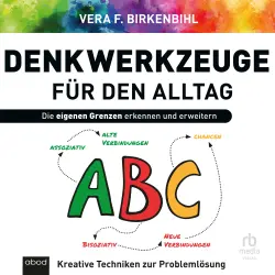 Cover - Vera F. Birkenbihl - Denkwerkzeuge für den Alltag - Die eigenen Grenzen erkennen und erweitern