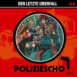 Cover - Poliziescho - Folge 8 - Der letzte Überfall