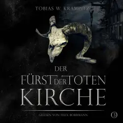 Cover - Tobias W. Krampitz - Die Ghulwald-Chroniken - Band 3 - Der Fürst der toten Kirche
