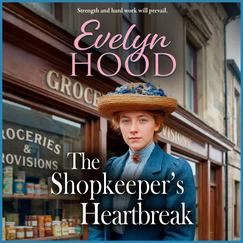 Cover - Evelyn Hood - The Shopkeepers - A gripping family drama of secrets and survival from Evelyn Hood - Book 1 - The Shopkeeper's Heartbreak