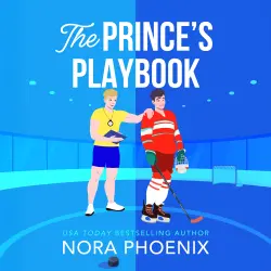 Cover - Nora Phoenix - The Prince Pact - The BRAND NEW spicy MM royal romance for fans of Casey McQuiston and Rachel Reid's Heated Rivalry - Book 3 - The Prince's Playbook
