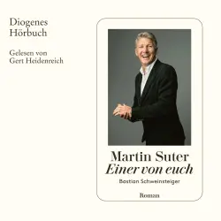 Cover - Martin Suter - Einer von euch - Bastian Schweinsteiger