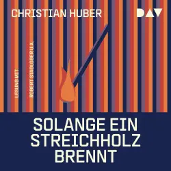 Cover - Christian Huber - Solange ein Streichholz brennt