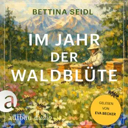 Cover - Bettina Seidl - Im Jahr der Waldblüte