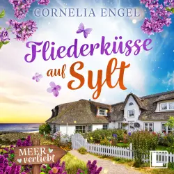 Cover - Cornelia Engel - Meerverliebt - Band 8 - Fliederküsse auf Sylt