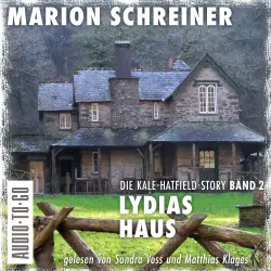 Cover - Marion Schreiner - Die Kale-Hatfield-Story - Psychothriller - Band 2 - Lydias Haus