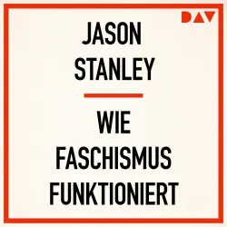 Cover - Jason Stanley - Wie Faschismus funktioniert