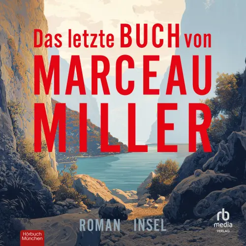 Cover - Marceau Miller - Das letzte Buch von Marceau Miller - Roman