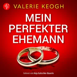 Cover - Valerie Keogh - Mein perfekter Ehemann | Ein fesselndes Familienthriller Hörbuch
