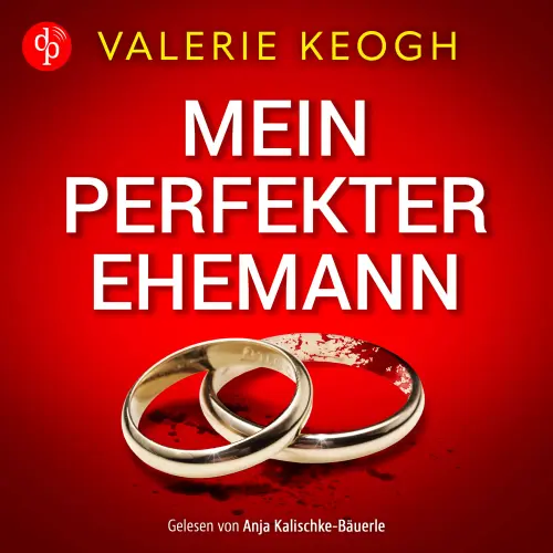 Cover - Valerie Keogh - Mein perfekter Ehemann | Ein fesselndes Familienthriller Hörbuch
