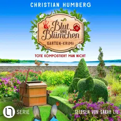 Cover - Christian Humberg - Blut und Blümchen - Folge 7 - Tote kompostiert man nicht