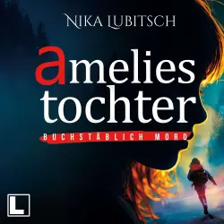 Cover - Nika Lubitsch - Buchstäblich Mord - Band 1 - Amelies Tochter