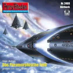 Cover - Uwe Anton - Perry Rhodan - Erstauflage 2469 - Das Paramorphische Feld