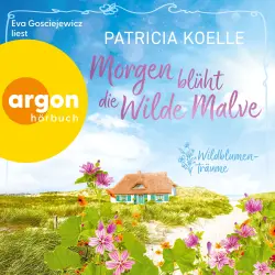 Cover - Patricia Koelle - Morgen blüht die wilde Malve