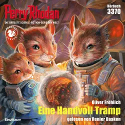 Cover - Oliver Fröhlich - Perry Rhodan - Erstauflage 3370 - Eine Handvoll Tramp