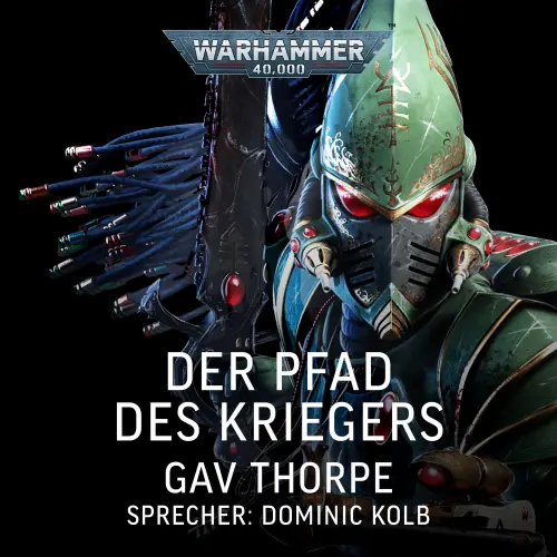 Cover - Gav Thorpe - Warhammer 40.000: Pfad der Aeldari 1 - Der Pfad des Kriegers