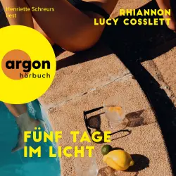 Cover - Rhiannon Lucy Cosslett - Fünf Tage im Licht