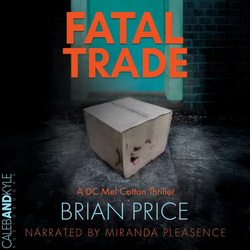 Cover - Brian Price - DC Mel Cotton Crime Series - Book 1 - Fatal Trade