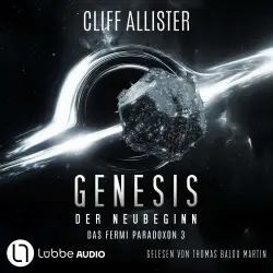 Cover - Cliff Allister - Das Fermi Paradoxon - Teil 3 - Genesis - Der Neubeginn