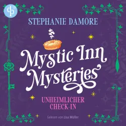 Cover - Stephanie Damore - Mystic Inn Mysteries - Band 2 - Unheimlicher Check-in | Ein Cosy Crime Fantasy Hörbuch