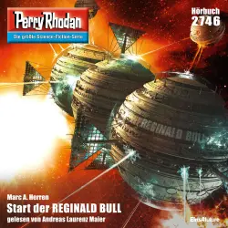 Cover - Marc A. Herren - Perry Rhodan - Erstauflage 2746 - Start der REGINALD BULL