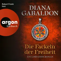 Cover - Diana Gabaldon - Die Lord-John-Reihe - Band 3 - Die Fackeln der Freiheit - Ein Lord-John-Roman
