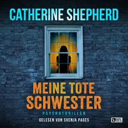 Cover - Catherine Shepherd - Meine tote Schwester
