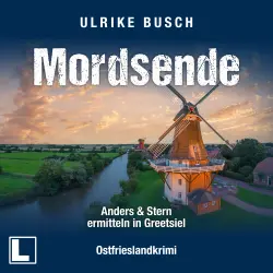 Cover - Ulrike Busch - Anders und Stern ermitteln in Greetsiel - Band 5 - Mordsende