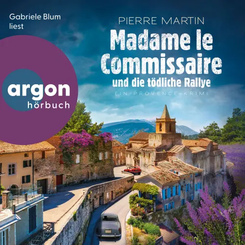 Cover - Pierre Martin - Ein Fall für Isabelle Bonnet - Band 13 - Madame le Commissaire und die tödliche Rallye - Ein Provence-Krimi