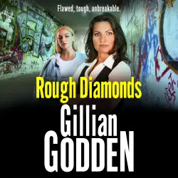Cover - Gillian Godden - The Diamond Series - A gritty gangland thriller from Gillian Godden - Book 2 - Rough Diamonds