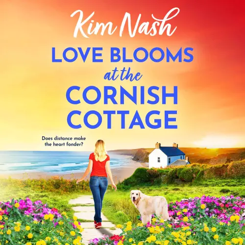 Cover - Kim Nash - Love Blooms at the Cornish Cottage - Sandpiper Shores, Book 3