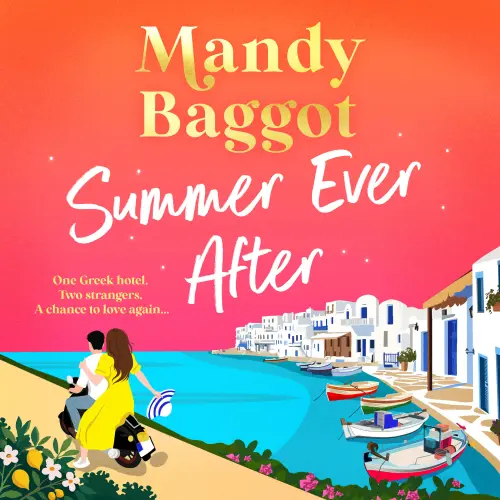 Cover - Mandy Baggot - Summer Ever After - A BRAND NEW desperately romantic, escapist read from Mandy Baggot for 2026