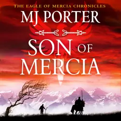 Cover - MJ Porter - The Eagle of Mercia Chronicles - An action-packed historical series from MJ Porter - Son of Mercia