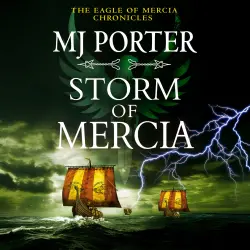 Cover - MJ Porter - The Eagle of Mercia Chronicles - The BRAND NEW gripping historical adventure from MJ Porter - Book 9 - Storm of Mercia