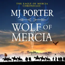 Cover - MJ Porter - The Eagle of Mercia Chronicles - The action-packed historical thriller from MJ Porter - Book 2 - Wolf of Mercia