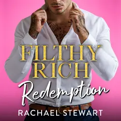 Cover - Rachael Stewart - Filthy Rich Billionaires - A BRAND NEW spicy billionaire romance from Rachael Stewart for 2026 - Book 2 - Filthy Rich Redemption
