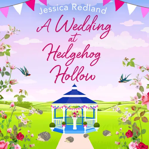 Cover - Jessica Redland - A Wedding at Hedgehog Hollow - Hedgehog Hollow, Book 4